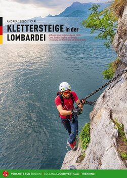Versante Sud - Klettersteige in dei Lombardei