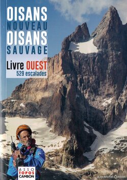 Oisans Nouveau, Oisans Sauvage - Livre Ouest
