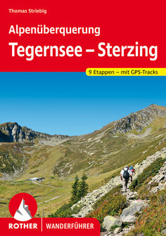 Rother - Alpen&uuml;berquerung Tegernsee - Sterzing