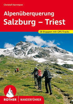 Rother - Alpen&uuml;berquerung Salzburg - Triest
