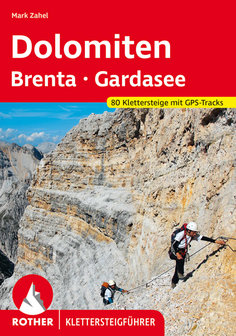 Rother - Klettersteigf&uuml;hrer Dolomiten - Brenta - Gardasee