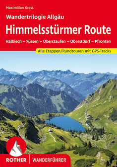 Rother - Himmelsst&uuml;rmer Route &ndash; Wandertrilogie Allg&auml;u
