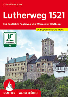 Rother - Lutherweg 1521 wandelgids