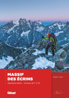 Glenat - Alpinisme plaisir dans le massif des Ecrins