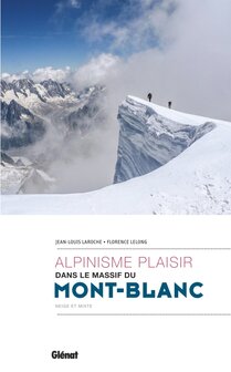 Glenat - Alpinisme plaisir dans le massif du Mont Blanc