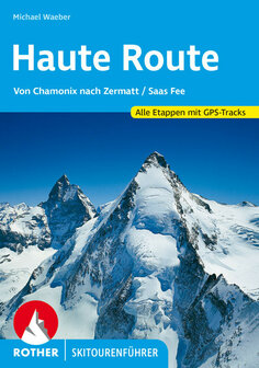 Rother - Skitourenf&uuml;hrer Haute Route