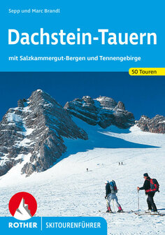 Rother - Skitourenf&uuml;hrer Dachstein-Tauern