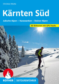 Rother - Skitourenf&uuml;hrer K&auml;rnten S&uuml;d