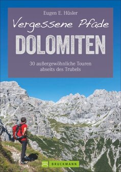 Bruckmann - Vergessene Pfade Dolomiten