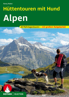 Rother - H&uuml;ttentouren mit Hund - Alpen