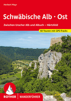 Rother - Schw&auml;bische Alb Ost wandelgids