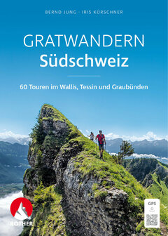 Rother - Gratwandern S&uuml;dschweiz