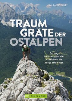 Bruckmann - Traumgrate der Ostalpen
