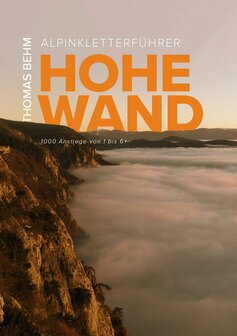 Thomas Behm - Alpinkletterf&uuml;hrer Hohe Wand