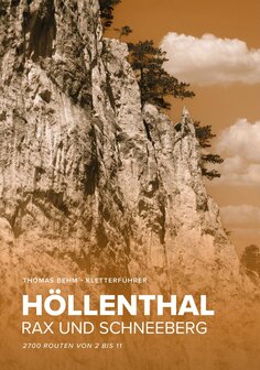 Thomas Behm - Kletterf&uuml;hrer H&ouml;llenthal, Rax und Schneeberg