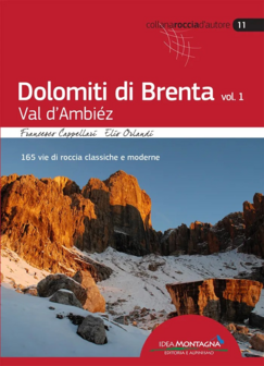 Idea Montagna - Dolomiti di Brenta Vol 1 - Val d&#039;Ambiez