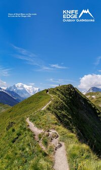 Knife Edge - Tour du Mont Blanc.