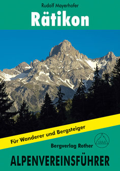 Rother - Alpenvereinsf&uuml;hrer R&auml;tikon alpin
