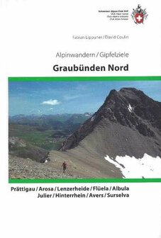 SAC - Alpinwandern / Gipfelziele Graub&uuml;nden Nord