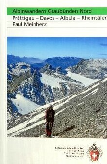 SAC - Alpinwandern Graub&uuml;nden Nord