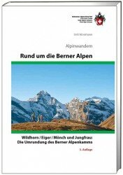 SAC - Alpinwandern Rund um die Berner Alpen