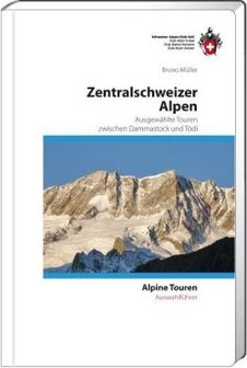 SAC - Auswahlf&uuml;hrer Zentralschweizer Alpen