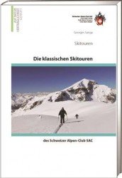 SAC - Die klassischen Skitouren der Schweizer Alpen-Club SAC
