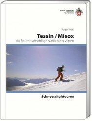 SAC - Schneeschuhtouren Tessin - Misox