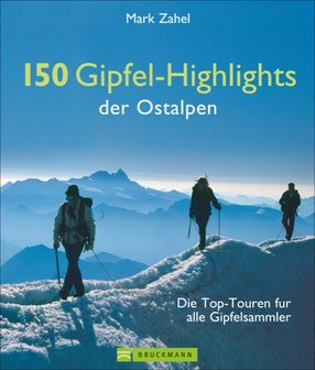 Bruckmann - 150 Gipfel-Highlights der Ostalpen