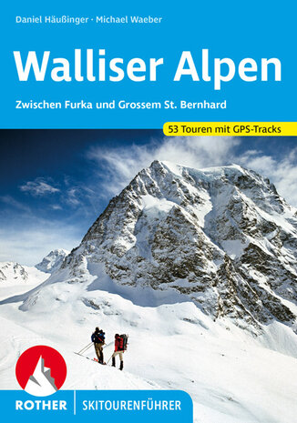 Rother - Skitourenführer Walliser Alpen