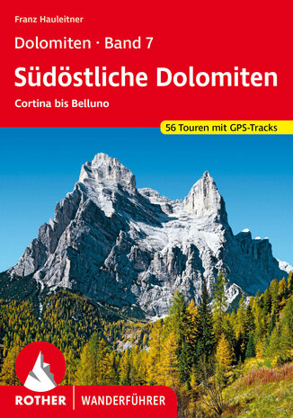 Rother - Dolomiten 7 - Südöstliche Dolomiten