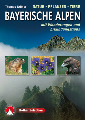 Rother - Bayerische Alpen Natur - Pflanze - Tiere