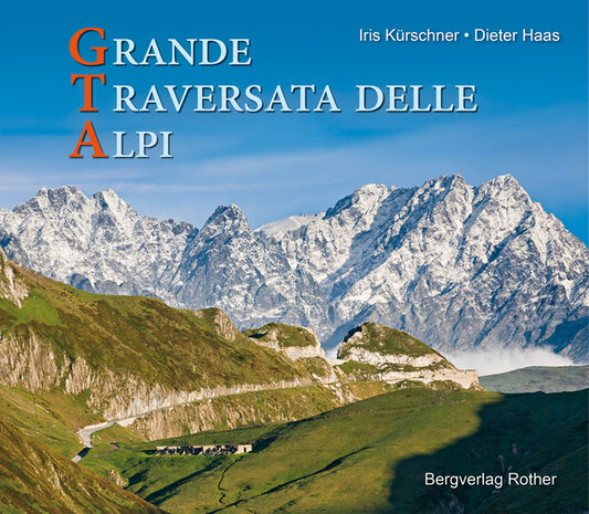 Rother - Bildband GTA Grande Traversata delle Alpi