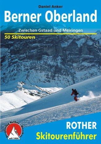 Rother - Skitourenführer Berner Oberland