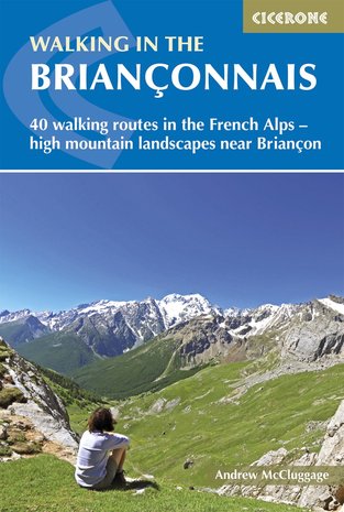 Cicerone - Walking in the Briançonnais