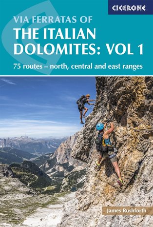 Cicerone - Via ferratas of the Italian Dolomites: Vol. 1