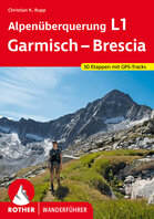 Rother - Alpenüberquerung L1 Garmisch - Brescia Rother - Alpenüberquerung L1 Garmisch - Brescia