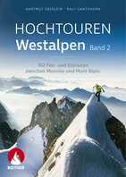 Rother - Hochtouren Westalpen Band 2 Rother - Hochtouren Westalpen Band 2