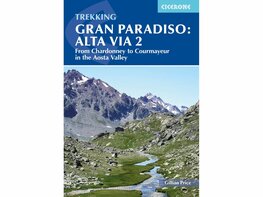 Cicerone - Trekking Gran Paradiso: Alta Via 2