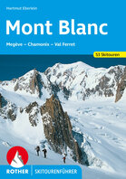 Rother - Skitourenführer Mont Blanc Rother - Skitourenführer Mont Blanc