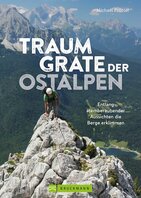 Bruckmann - Traumgrate der Ostalpen