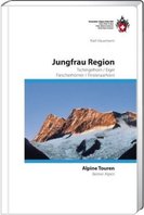 SAC - Clubführer Berner Alpen 4 - Jungfrau Region