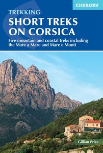 Cicerone - Short Treks on Corsica